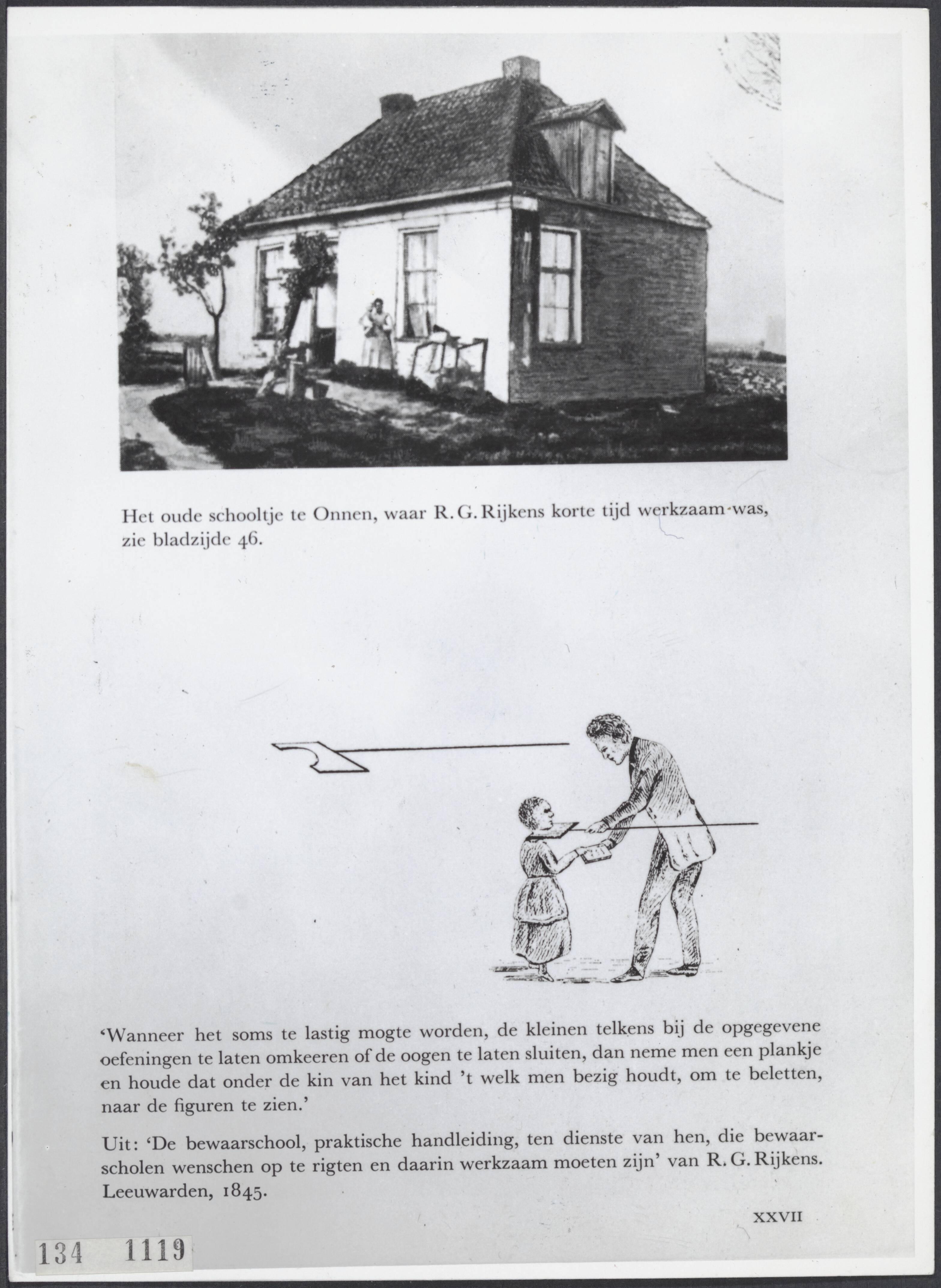 Historie / onderwijs — Pagina uit een publicatie over R.G. Rijkens schrijver van "De Bewaarschool, praktische handleiding" (1845), met een afbeelding van het oude schooltje te Onnen, waar hij korte tijd werkzaam was — Foto: Rijksvoorlichtingsdienst (RVD). Licentie: Set B: Rechtenvrij / Publiek Domein. Bron: Nationaal Archief. http://hdl.handle.net/10648/af5e9b8a-d0b4-102d-bcf8-003048976d84